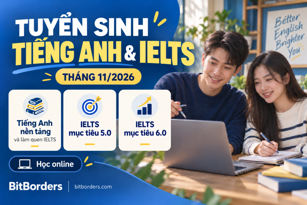 Tuyển sinh khóa học tiếng Anh nền tảng và IELTS
