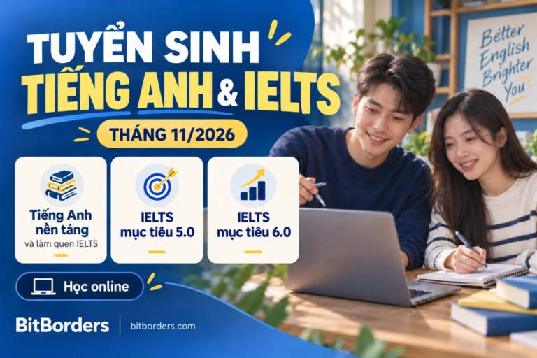 Tuyển sinh khóa học tiếng Anh nền tảng và IELTS